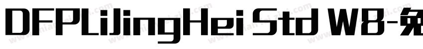 DFPLiJingHei Std W8字体转换